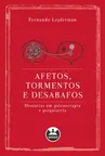 Afetos, tormentos e desabafos