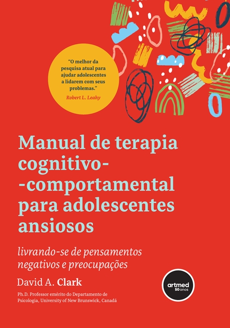 Manual de Terapia Cognitivo-comportamental para Adolescentes Ansiosos