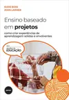 Ensino Baseado em Projetos