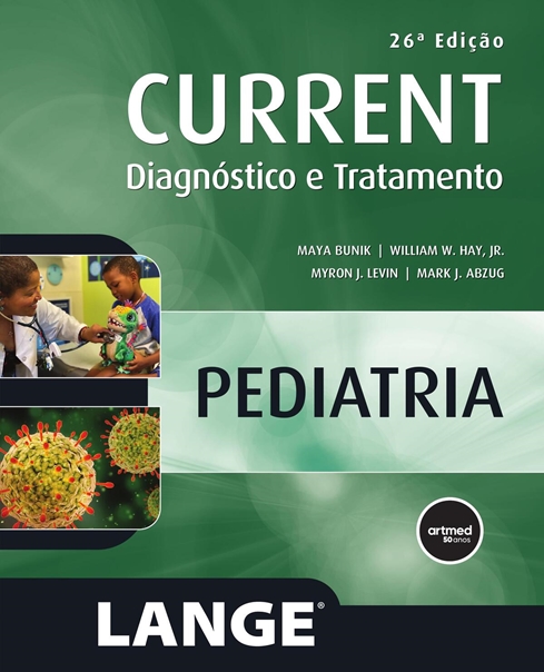 CURRENT Pediatria: Diagnóstico e Tratamento - 26.ed.