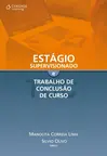 Estágio supervisionado e trabalho de conclusão de curso