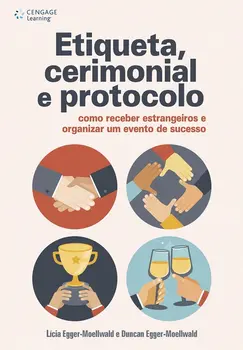 Etiqueta, cerimonial e protocolo