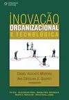 Inovação organizacional e tecnológica