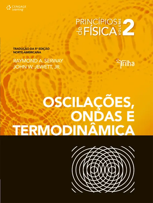 Princípios de física - vol. II - oscilações, ondas e termodinâmica