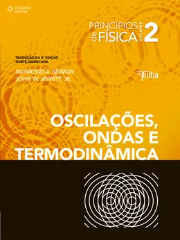 Princípios de física - vol. II - oscilações, ondas e termodinâmica
