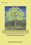 As Relações De Amor Em Psicoterapia