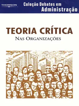 Teoria Crítica Nas Organizações