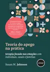 Teoria do Apego na Prática