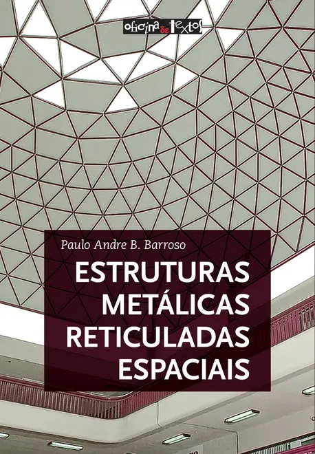 Estruturas metálicas reticuladas espaciais