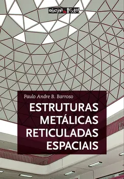 Estruturas metálicas reticuladas espaciais