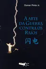 A arte da guerra contra os raios