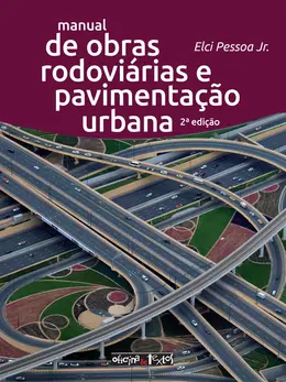 Manual de obras rodoviárias e pavimentação urbana