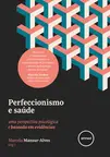 Perfeccionismo e Saúde