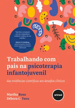 Trabalhando com Pais na Psicoterapia Infantojuvenil