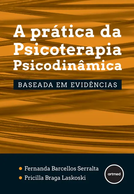 A Prática da Psicoterapia Psicodinâmica Baseada em Evidências