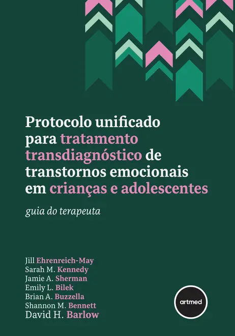 Protocolo Unificado para Tratamento Transdiagnóstico de Transtornos Emocionais em Crianças e Adolescentes