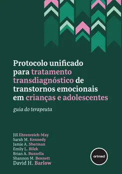 Protocolo Unificado para Tratamento Transdiagnóstico de Transtornos Emocionais em Crianças e Adolescentes