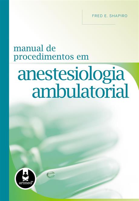 Manual de Procedimentos em Anestesiologia Ambulatorial