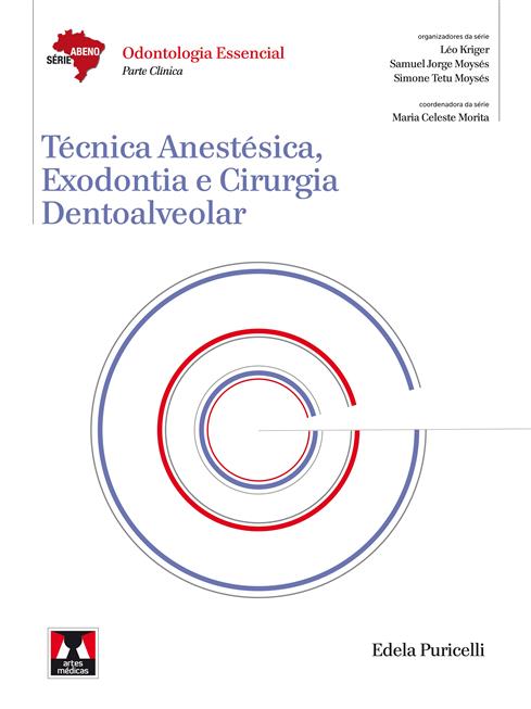 Técnica Anestésica, Exodontia e Cirurgia Dentoalveolar