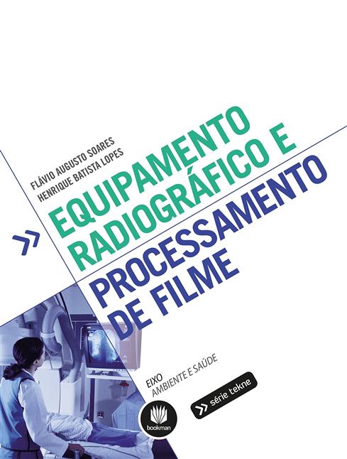 Equipamento Radiográfico e Processamento de Filme