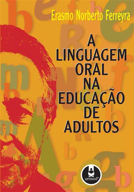 A Linguagem Oral na Educação de Adultos