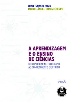 A Aprendizagem e o Ensino de Ciências