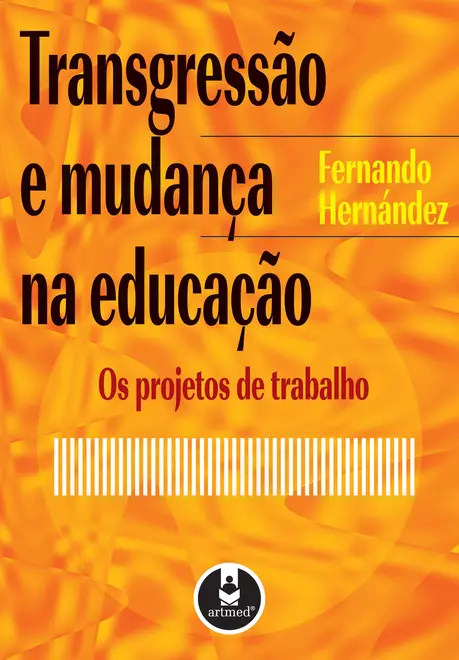 Transgressão e Mudança na Educação