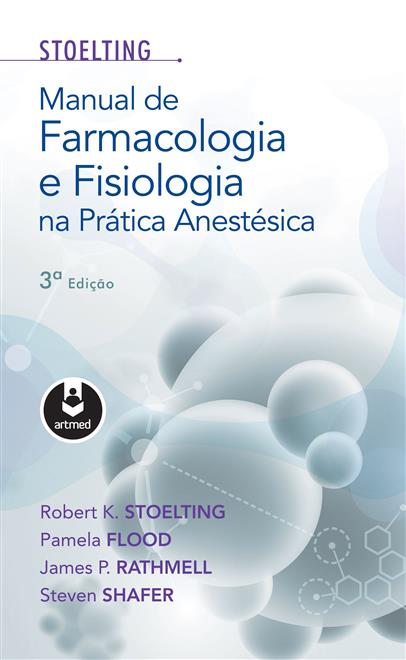 Manual de Farmacologia e Fisiologia na Prática Anestésica