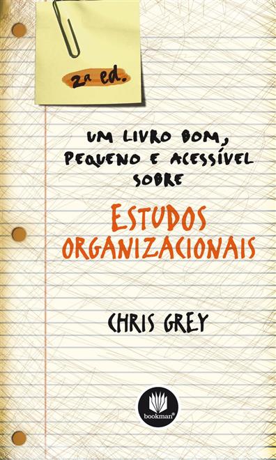 Um Livro Bom, Pequeno e Acessível sobre Estudos Organizacionais
