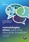 Metodologias Ativas para uma Educação Inovadora
