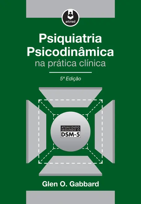 Psiquiatria Psicodinâmica na Prática Clínica