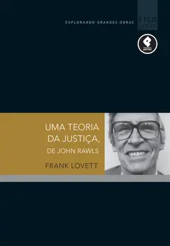 Uma Teoria da Justiça, de John Rawls