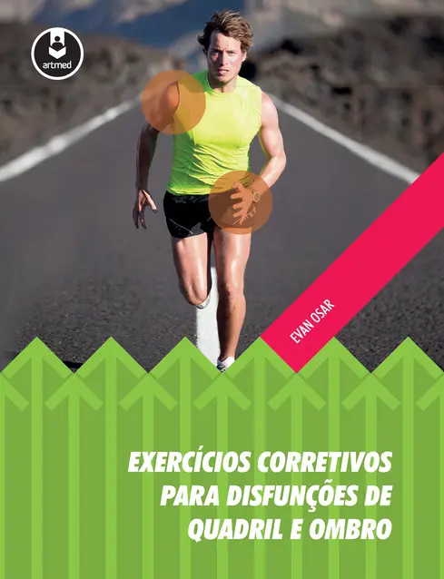 Exercícios Corretivos para Disfunções de Quadril e Ombro