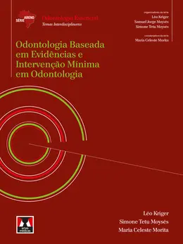 Odontologia Baseada em Evidências e Intervenção Mínima em Odontologia