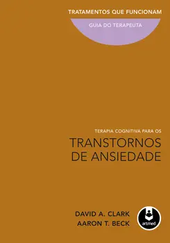 Terapia Cognitiva para os Transtornos de Ansiedade