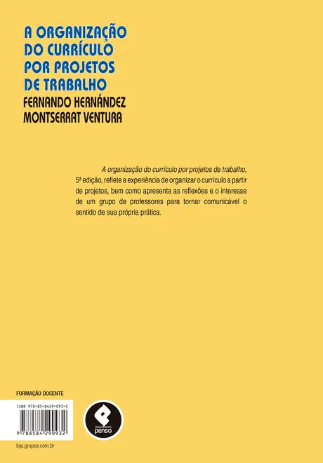 A Organização do Currículo por Projetos de Trabalho