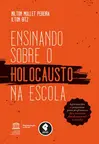 Ensinando sobre o Holocausto na Escola