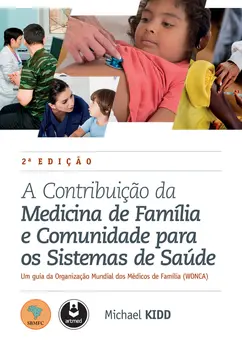 A Contribuição da Medicina de Família e Comunidade para os Sistemas de Saúde