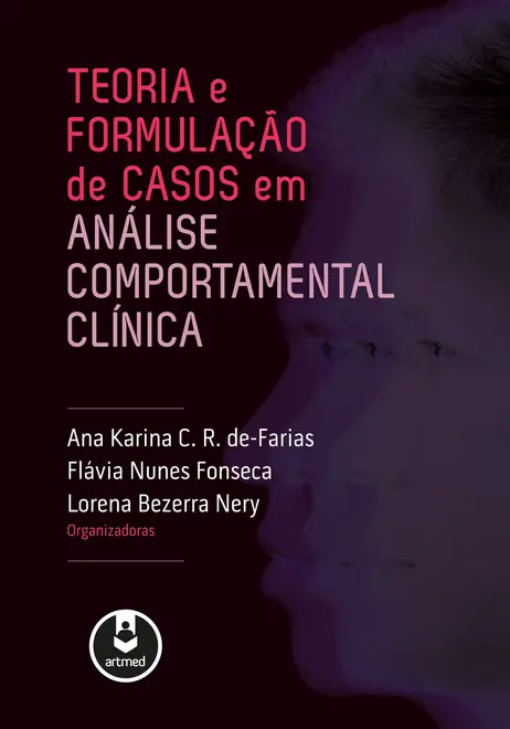 Teoria e Formulação de Casos em Análise Comportamental Clínica