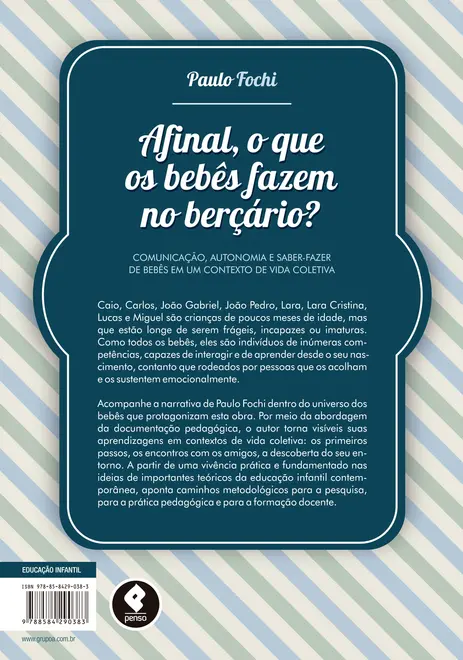 Afinal, o que os Bebês Fazem no Berçário?