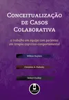 Conceitualização de Casos Colaborativa