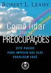 Como Lidar com as Preocupações