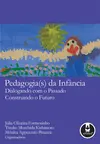 Pedagogia(s) da Infância
