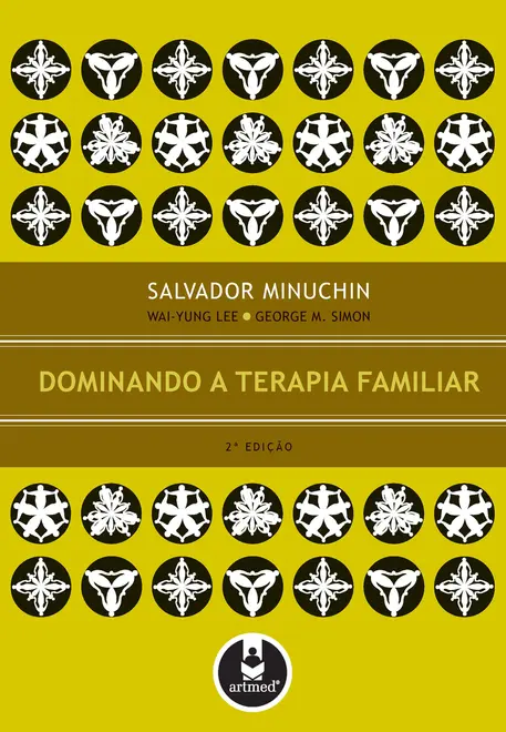 Dominando a Terapia Familiar