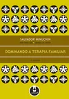 Dominando a Terapia Familiar